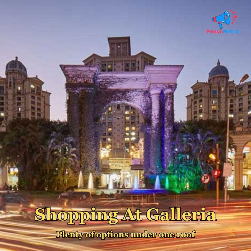 Galleria Powai Hiranandani Gardens